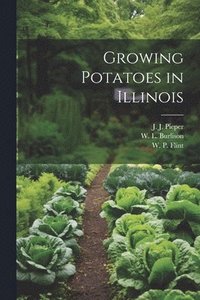 bokomslag Growing Potatoes in Illinois
