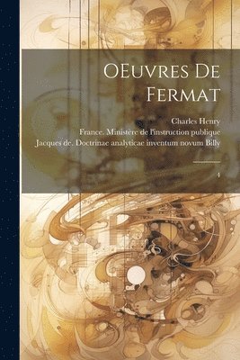 Pierre De Fermat, Paul Tannery, Charles Henry - OEuvres de Fermat, Häftad