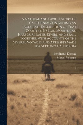 A Natural and Civil History of California 1