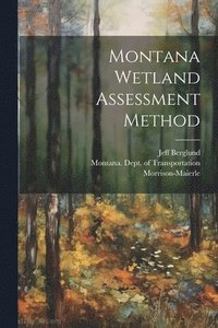 bokomslag Montana Wetland Assessment Method