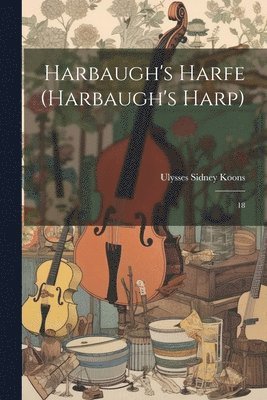 bokomslag Harbaugh's Harfe (Harbaugh's Harp)