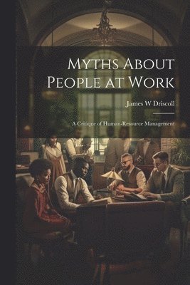 Myths About People at Work 1