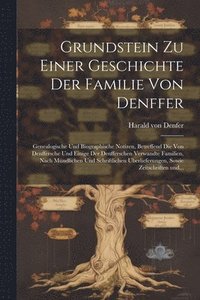bokomslag Grundstein zu einer Geschichte der Familie von Denffer