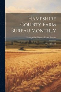 bokomslag Hampshire County Farm Bureau Monthly