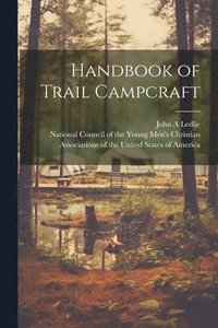 bokomslag Handbook of Trail Campcraft