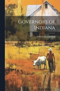 bokomslag Governors of Indiana