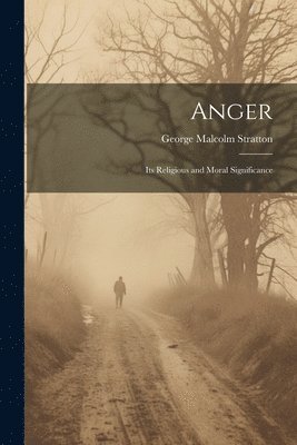 George Malcolm Stratton - Anger, Häftad