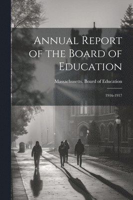 bokomslag Annual Report of the Board of Education