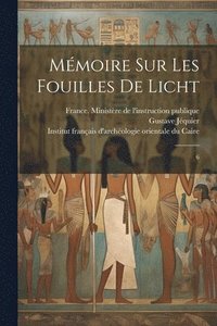 bokomslag Mémoire sur les fouilles de Licht