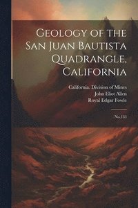 bokomslag Geology of the San Juan Bautista Quadrangle, California