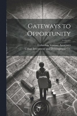 Gateways to Opportunity 1