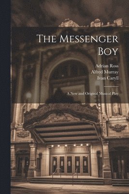 Ivan Caryll, Percy Greenbank, James T Tanner - Messenger Boy, Häftad