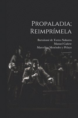 Propaladia; reimprmela 1