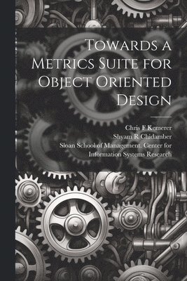 bokomslag Towards a Metrics Suite for Object Oriented Design