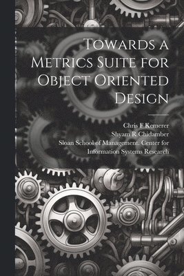 Towards a Metrics Suite for Object Oriented Design 1