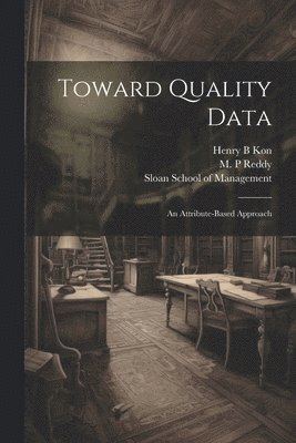 Toward Quality Data 1