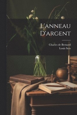 bokomslag L'anneau d'argent