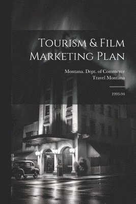 Tourism & Film Marketing Plan 1