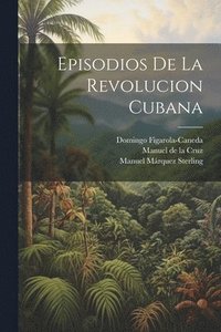 bokomslag Episodios de la revolucion cubana