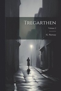 bokomslag Tregarthen; Volume 2