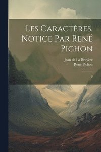 bokomslag Les caractres. Notice par Ren Pichon
