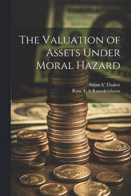Valuation of Assets Under Moral Hazard