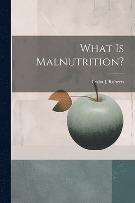 What is Malnutrition? 1