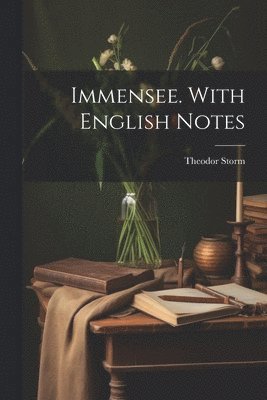 bokomslag Immensee. With English notes