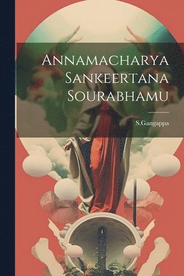 bokomslag Annamacharya Sankeertana Sourabhamu