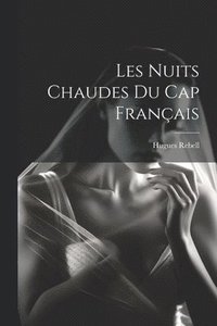 bokomslag Les Nuits chaudes du Cap franais