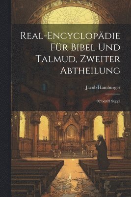 Real-Encyclopdie fr Bibel und Talmud, Zweiter Abtheilung 1