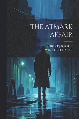 Willi Frischauer, Robert Jackson, WILLI FRISCHAUER, ROBERT JACKSON - Atmark Affair, Häftad