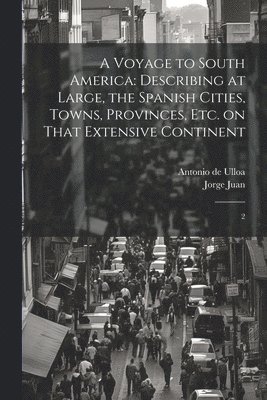 Jorge Juan, Antonio De Ulloa - Voyage to South America, Häftad
