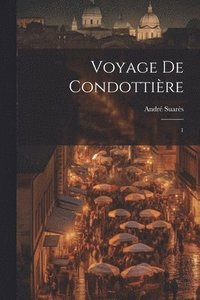 bokomslag Voyage de condottire