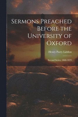 bokomslag Sermons Preached Before the University of Oxford