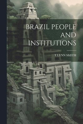 bokomslag Brazil People and Institutions