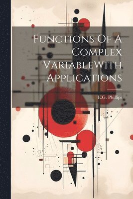 Functions Of A Complex VariableWith Applications 1