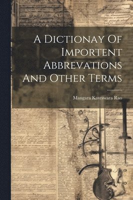 A Dictionay Of Importent Abbrevations And Other Terms 1