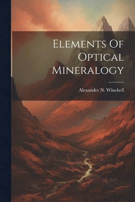 bokomslag Elements Of Optical Mineralogy