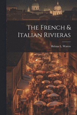 The French & Italian Rivieras 1