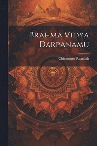 bokomslag Brahma Vidya Darpanamu