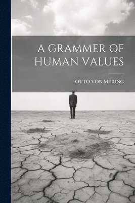 A Grammer of Human Values 1