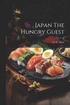 bokomslag Japan The Hungry Guest