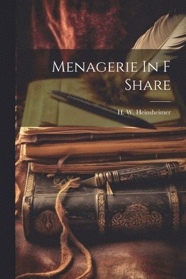 Menagerie In F Share 1