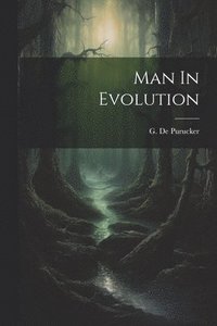 bokomslag Man In Evolution
