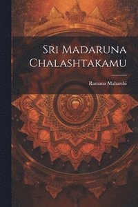 bokomslag Sri Madaruna Chalashtakamu