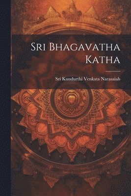 Sri Bhagavatha Katha 1