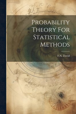 Fn David, FN David - Probability Theory For Statistical Methods, Häftad