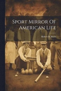 bokomslag Sport Mirror Of American Life