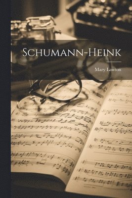 bokomslag Schumann-Heink